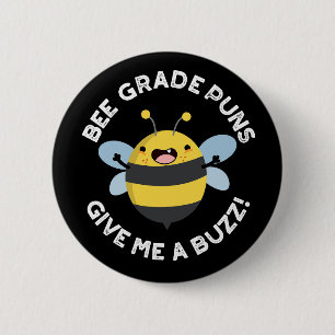 Bee Grade Puns私はバ与えズPunダークBG 缶バッジ
