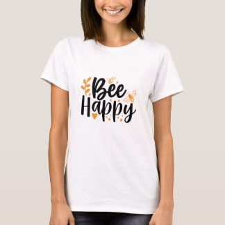 Bee Happy – 可愛やる気を起こさせる&Tシャツ Tシャツ