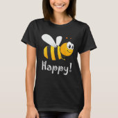 Bee Happy Bee Bright Tシャツ (正面)