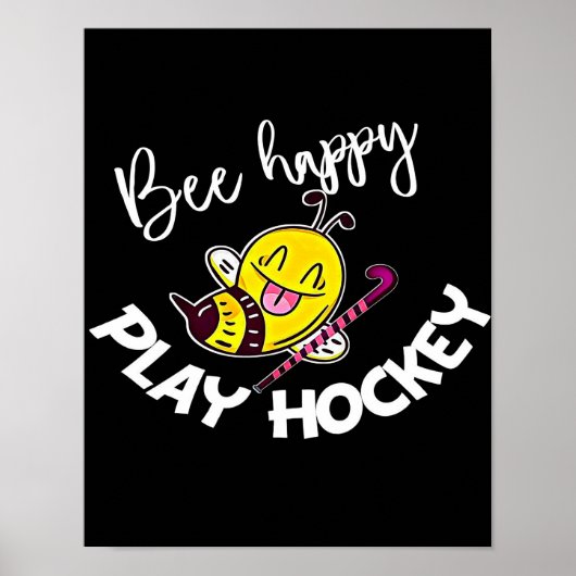 Bee Happy Play Hockey Bee Gifts ,I Love Bee Honey ポスター (正面)