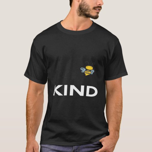 Bee kind 人気がある Cute Bee Nice Love Everyone Tシャツ (正面)