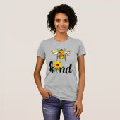 Bee Kind 励まし ヒマワリ レタリング デザイン Tシャツ (正面フル)