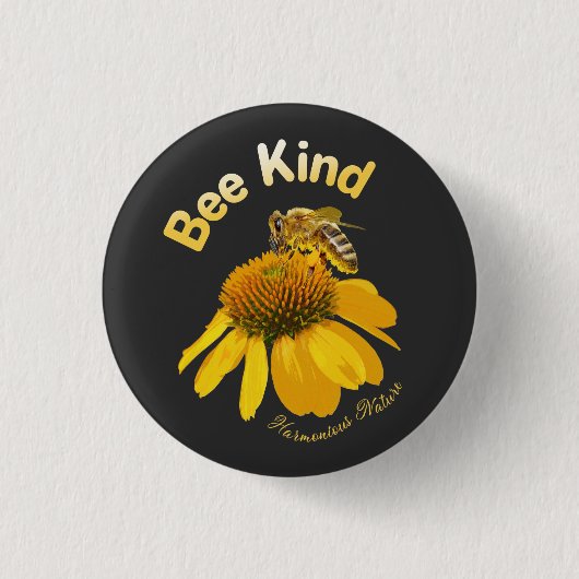 Bee Kind – 調和のとれた自然 缶バッジ (正面)