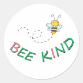 Bee Kind 面白い モチベーション ポジティブ 引用 アート ラウンドシール (正面)