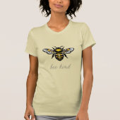 Bee Kind design Tシャツ (正面)