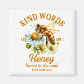 Bee Kind Kindness Motivational Kind Words Are Like マグネット (正面)