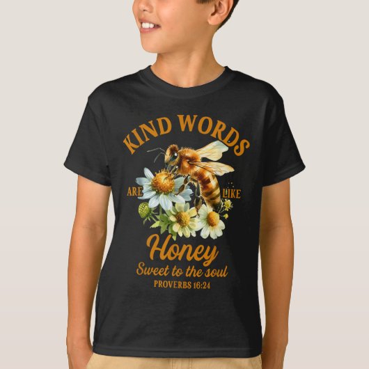 Bee Kind Kindness Motivational Kind Words Are Like Tシャツ (正面)