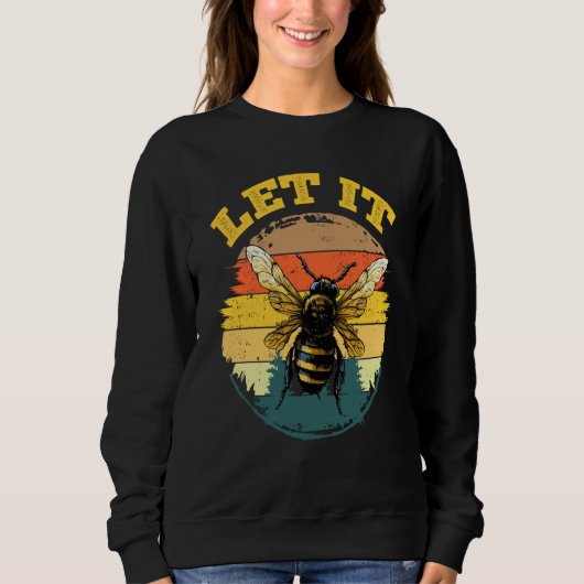 Bee Let it Beekeeper Honeybee Beekeeping  4 スウェットシャツ (正面)