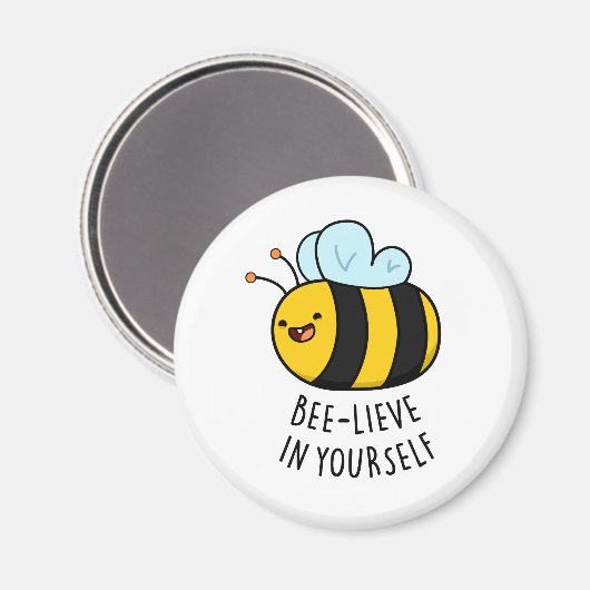 Bee-lieve in Yourself おもしろい Bee Pun マグネット (正面/裏面)
