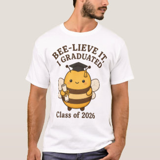 Bee-lieve It I Graduated クラスオブ2026 卒業 Tシャツ
