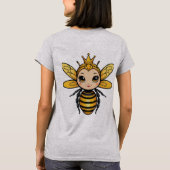 Bee NiceまたはBuzz Off - Queen Bee Tシャツ (裏面)