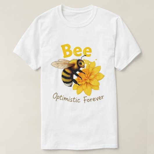 Bee Optimistic Forever Aesthetic Honeybee T-Shirt Tシャツ (デザイン正面)