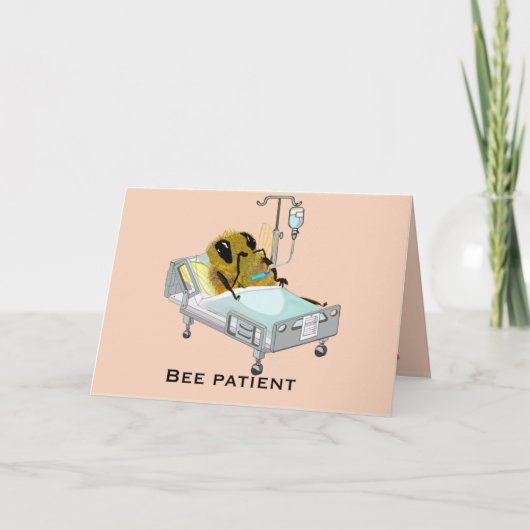 Bee Patient Be Well Soon おもしろい Greeting Card カード (正面)