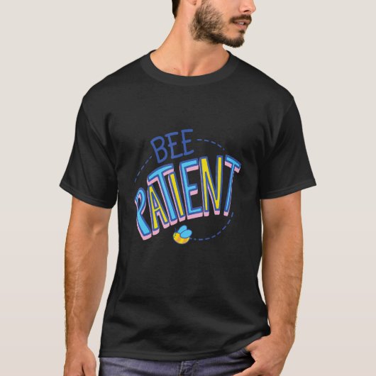 Bee Patient Self Love Motivational Tシャツ (正面)