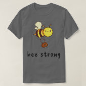 Bee Strong Be strong pun Tシャツ (デザイン正面)