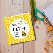 Bee Teacher Gift – Thank You for Bee-ing a Great 