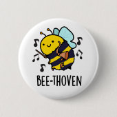 Bee-thoven Funny Music Bee Pun 缶バッジ (正面)