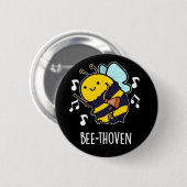 Bee-thoven Funny Music Bee Pun Dark BG 缶バッジ (正面&裏面)