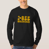 Bee Whisperer Beekeeping Beekeeper Honeybee   Tシャツ (正面)