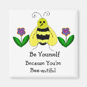 Bee Yourself -あなたはBee-Autiful マグネット (正面)