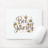 Bee Yourself Motivational Funny  マウスパッド (マウス)
