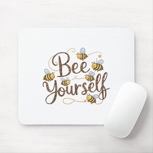 Bee Yourself Motivational Funny  マウスパッド (マウス)