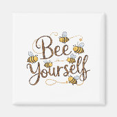 Bee Yourself Motivational Funny  マグネット (正面)
