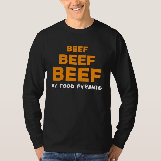 Beef My Food Pyramid for Meat Tシャツ (正面)