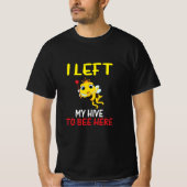 Beekeeper Art My Hive To Bee Here Tシャツ (正面)