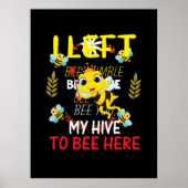 Beekeeper Art My Hive To Here ポスター (正面)