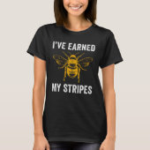 Beekeeper Bee Earned my Stripes Beekeeping Tシャツ (正面)