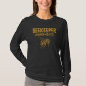 Beekeeper Farmer And Crazy Funny Tシャツ (正面)