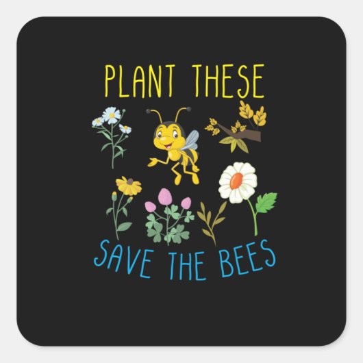 Beekeeper Gift | Plant These Save The Bees スクエアシール (正面)