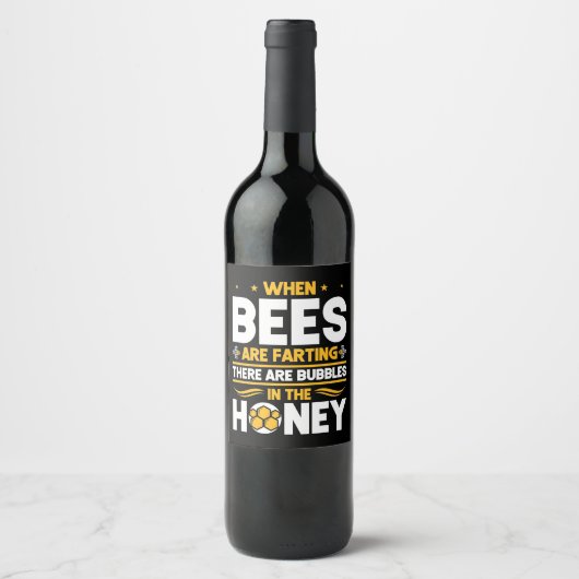 Beekeeper Gift | When Bees Are Farting ワインラベル (正面)