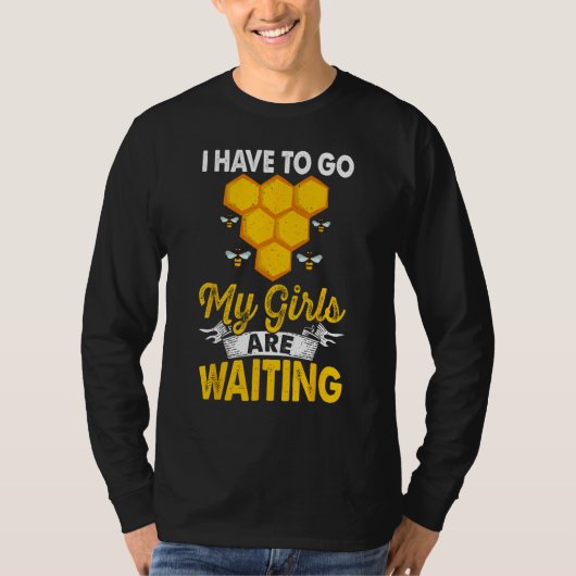 Beekeeper Girls Are Waiting Beekeeping Bee Apiary  Tシャツ (正面)