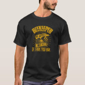 Beekeeper Rule  1 If I run  you run   Bee Tシャツ (正面)