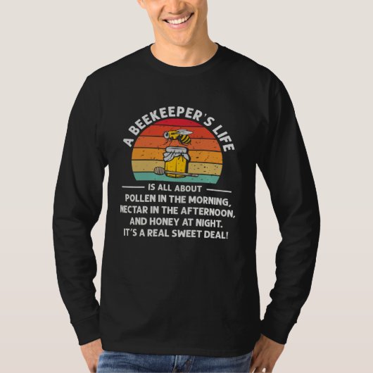 Beekeeping Beekeepers Life Is All About Honey Bee Tシャツ (正面)