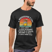 Beekeeping Beekeepers Life Is All About Honey Bee Tシャツ (正面)