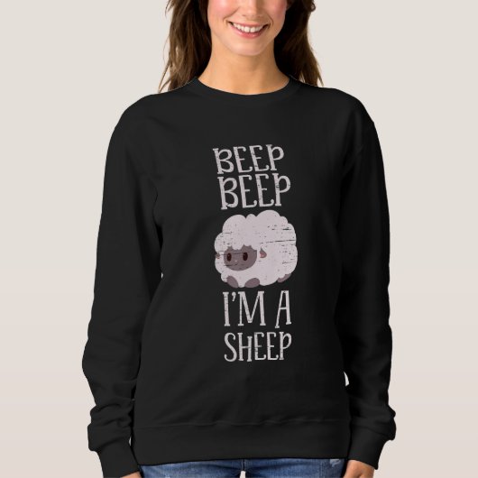 Beep Beep I'm A Sheep Livestock Herd Farm Wool Ani スウェットシャツ (正面)