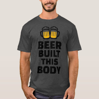 Beerがこの体を作った2 Tシャツ