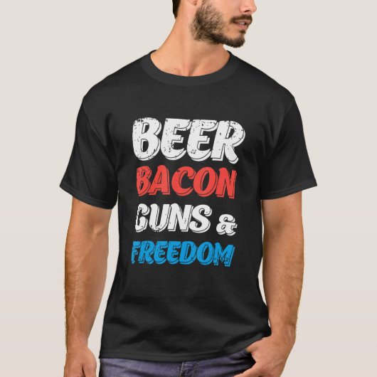 Beer Bacon Guns & Freedom 2022 7月4日 Tシャツ (正面)