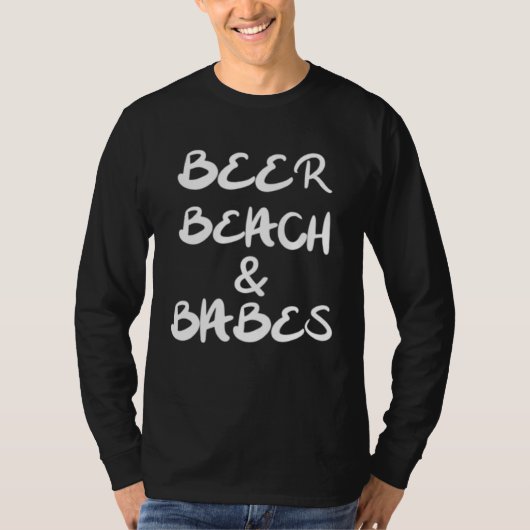 Beer Beach and Babes Spring Break Tシャツ (正面)