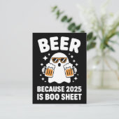 Beer Because 2025 Is Boo Sheet Funny Halloween ポストカード (スタンド正面)