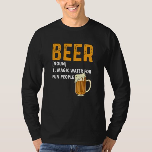 Beer Definition  Magic Water For Fun People Tシャツ (正面)