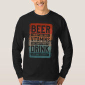 Beer Doesn t Have Many Vitamins That s Why I Need Tシャツ (正面)