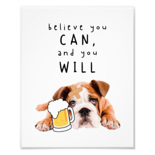 Beer Dog Bulldog - 信じ You a can, and you will to フォトプリント