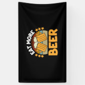 Beer Drinker Eat More Beer Funny Drinking Birthday 横断幕 (縦)