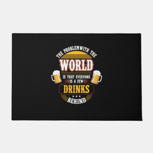 Beer Drinker Everyone is a Few Drinks Behind Birth ドアマット (正面)