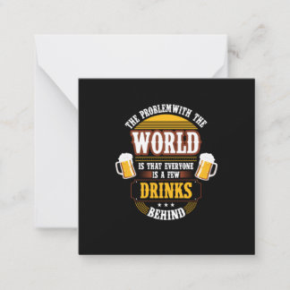 Beer Drinker Everyone is a Few Drinks Behind Birth ノートカード