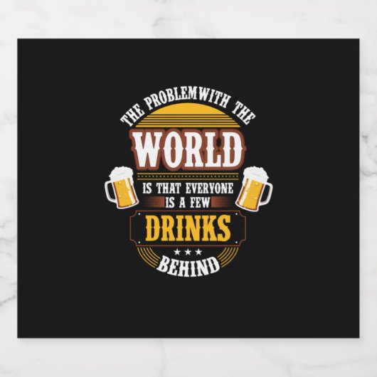 Beer Drinker Everyone is a Few Drinks Behind Birth ビールラベル (シングルラベル)